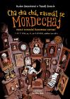 Cha cha chá, zasmál se Mordechaj Cha cha chá, zasmál se Mordechaj
