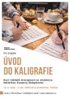 Úvod do kaligrafie Úvod do kaligrafie