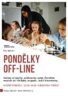 Pondělky OFF-LINE