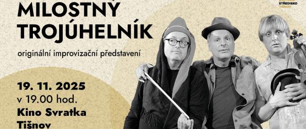 Milostný trojúhelník - improvizační představení 19. 11. v Kině Svratka
